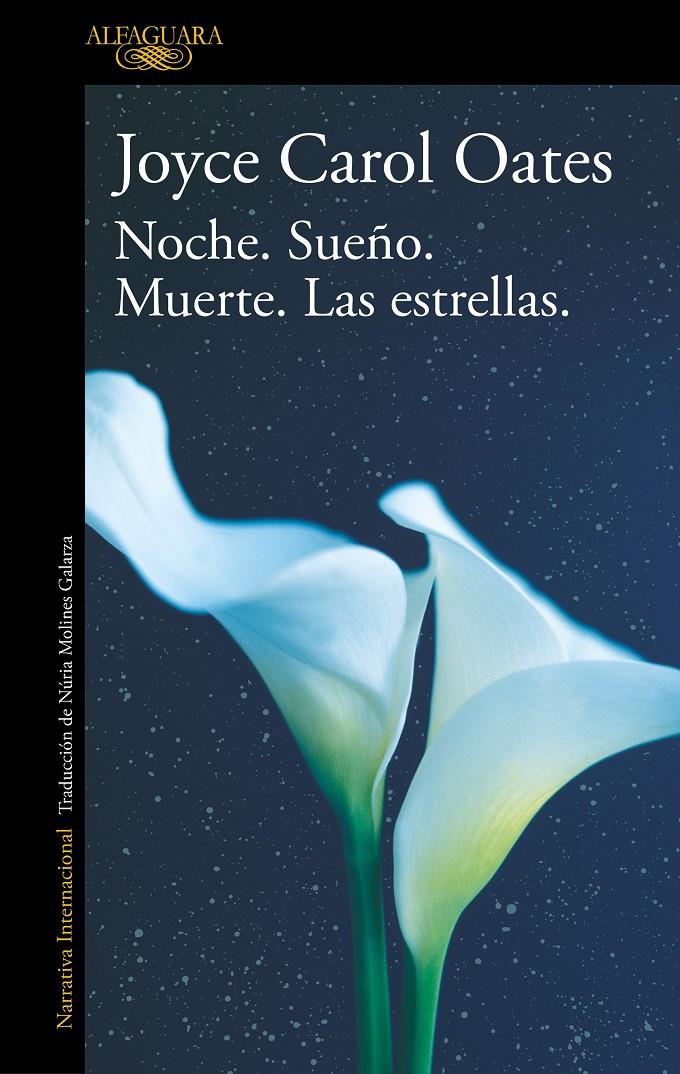 Noche. Sueño. Muerte. Las estrellas. | Oates, Joyce Carol | Cooperativa autogestionària
