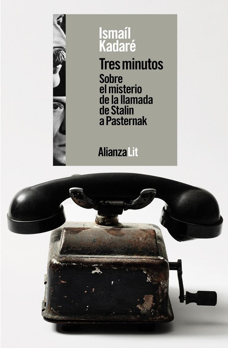 Tres minutos. Sobre el misterio de la llamada de Stalin a Pasternak | Kadaré, Ismaíl