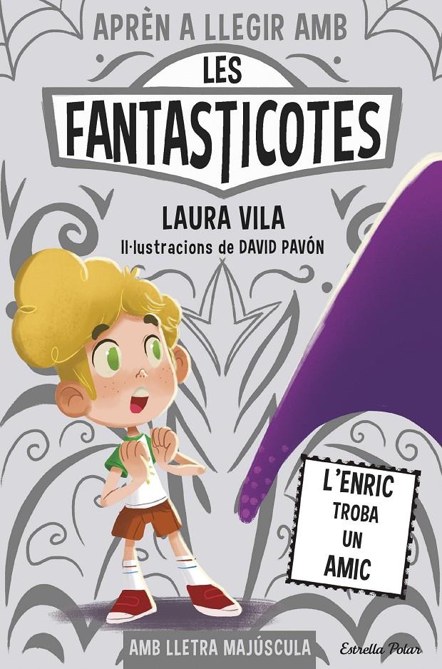 Aprèn a llegir amb les Fantasticotes 11. L'Enric troba un amic | Vila, Laura