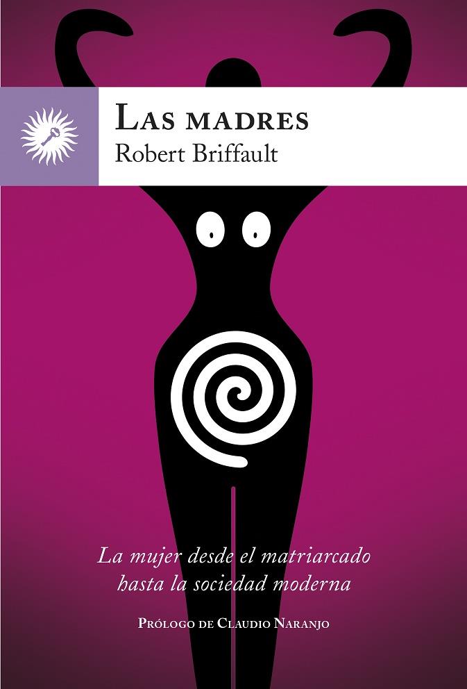 Las madres | Briffault, Robert