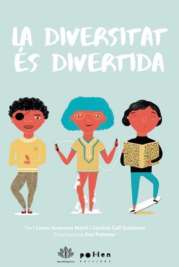 La diversitat és divertida | Arcarons Martí, Laura/Coll Gutiérrez, Carlota