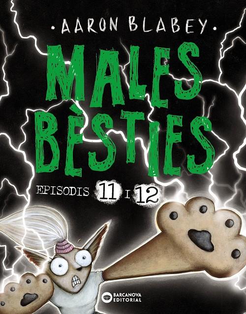 Males bèsties. Episodis 11 i 12 | Blabey, Aaron