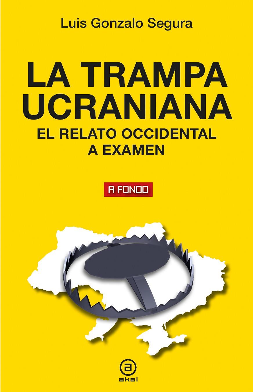 La trampa ucraniana | Segura, Luis Gonzalo