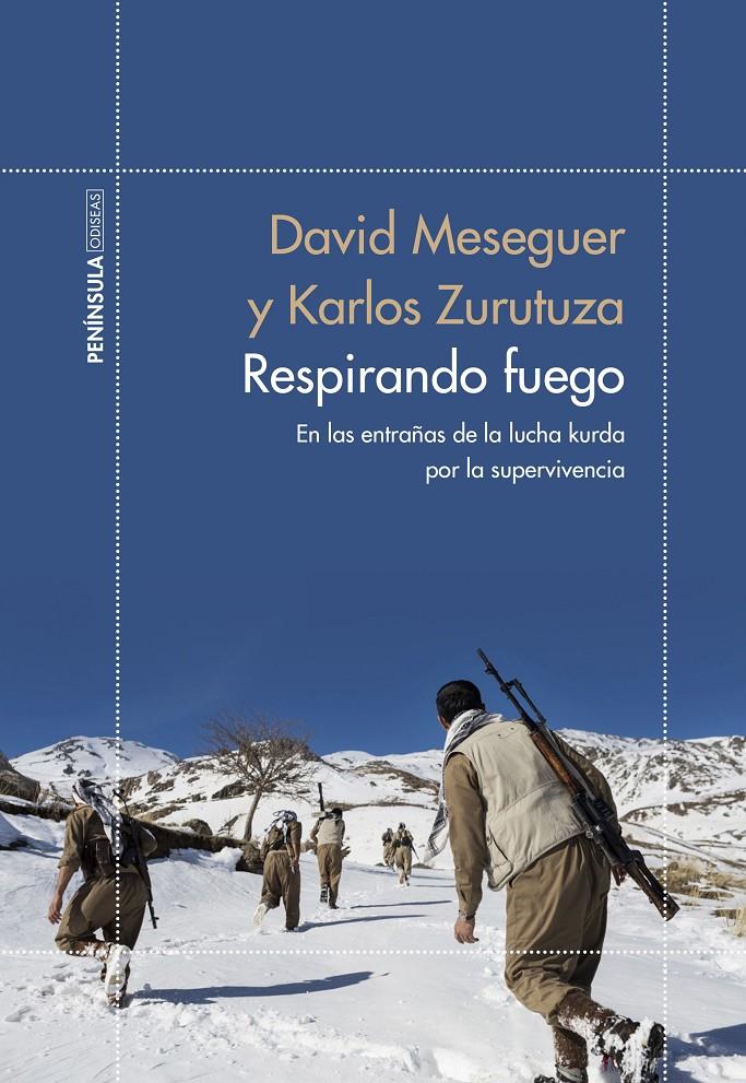 Respirando fuego | Meseguer, David/Zurutuza, Karlos