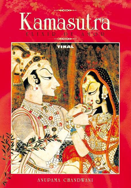 Kamasutra, elixir de amor | Chandwani, Anupama | Cooperativa autogestionària