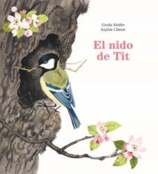 El nido de Tit | Muller, Gerda | Cooperativa autogestionària
