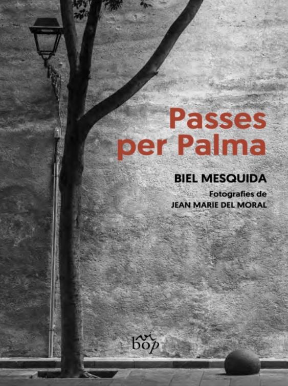 Passes per Palma | Mesquida Amengual, Biel | Cooperativa autogestionària