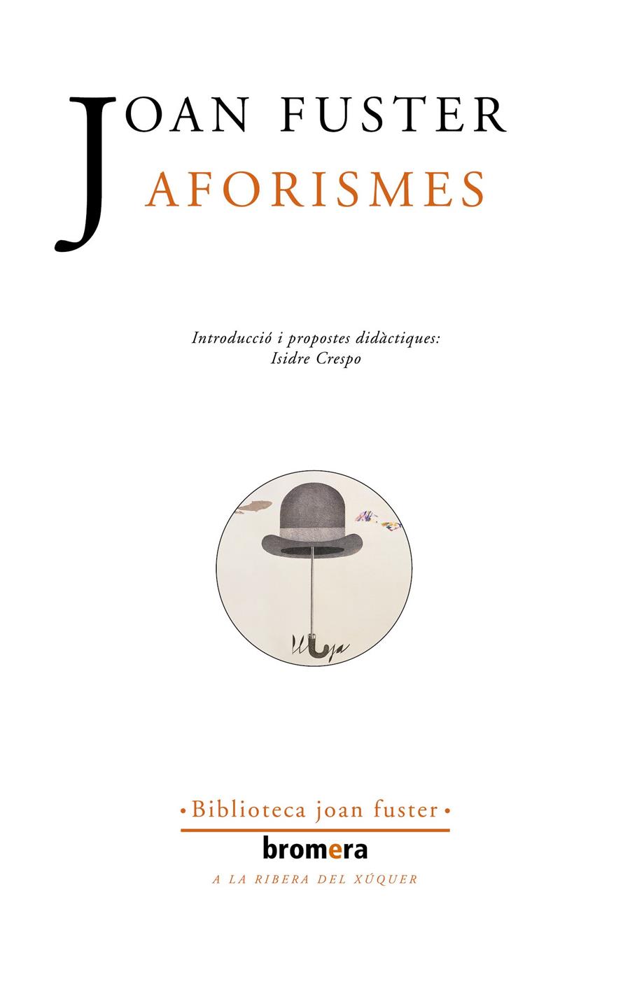 Aforismes | Fuster i Ortells, Joan | Cooperativa autogestionària