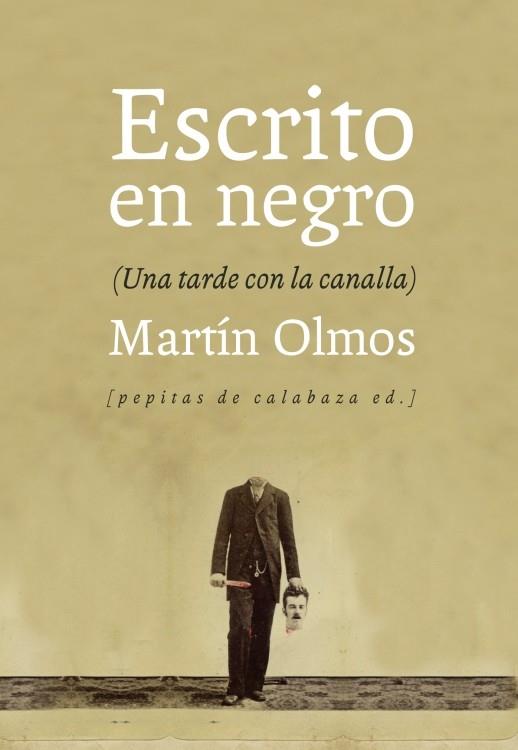 Escrito en negro | Olmos Medina, Martín
