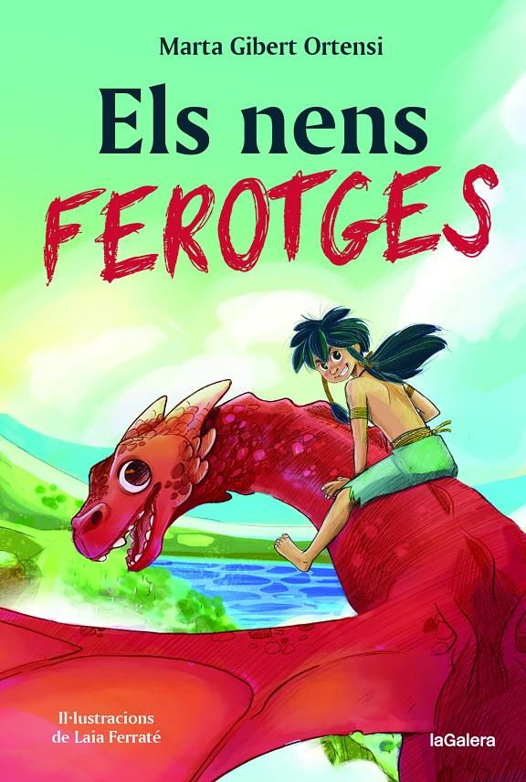 Els nens ferotges | GIBERT ORTENSI, MARTA