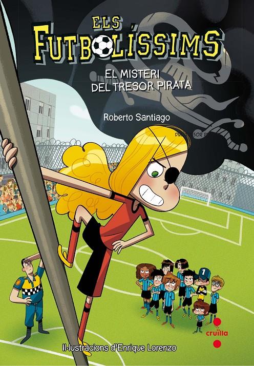 Els futbolíssims 10. El misteri del tresor pirata | Santiago, Roberto