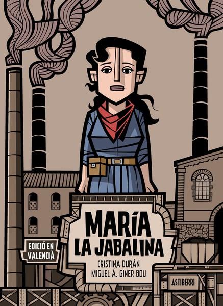 María la Jabalina (edició en valencià) | Durán, Cristina/Giner Bou, Miguel Ángel