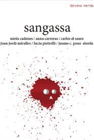 Sangassa | Cadenes Alabèrnia, Núria/Carreras Aubets, Anna/Sànchez Cardona, Carles/Miralles Brotons, Joan Jordi/