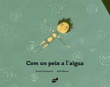 Com un peix a l'aigua | Nesquens, Daniel; Blanco, Riqui