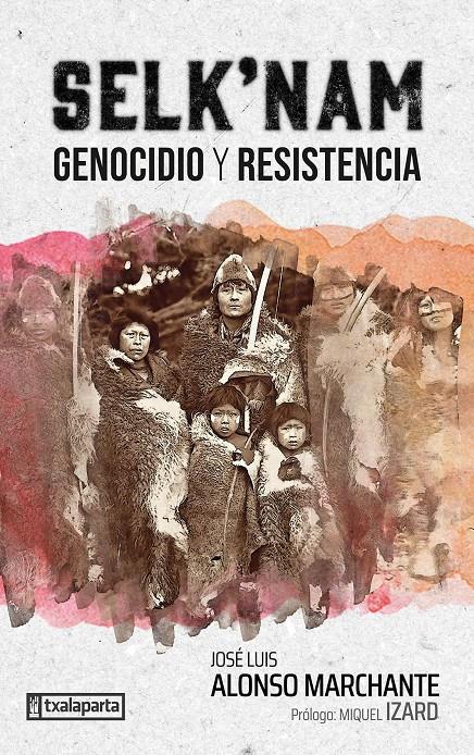 Selk'nam. Genocidio y resistencia | AA.VV