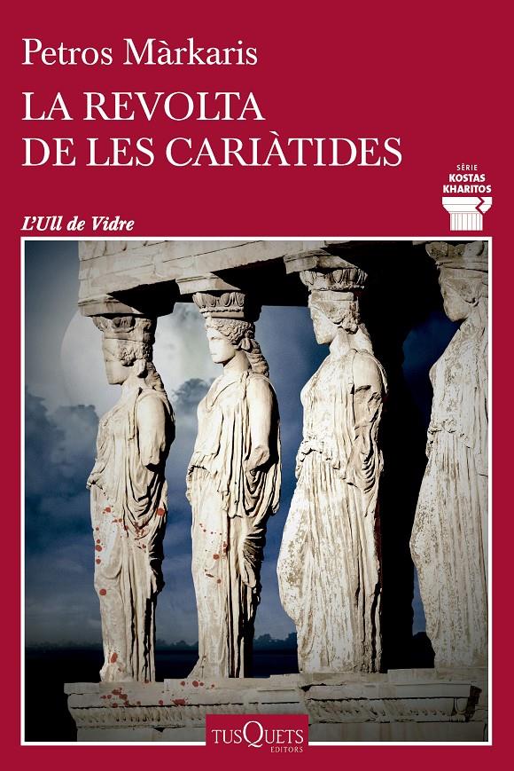 La revolta de les cariàtides | Márkaris, Petros