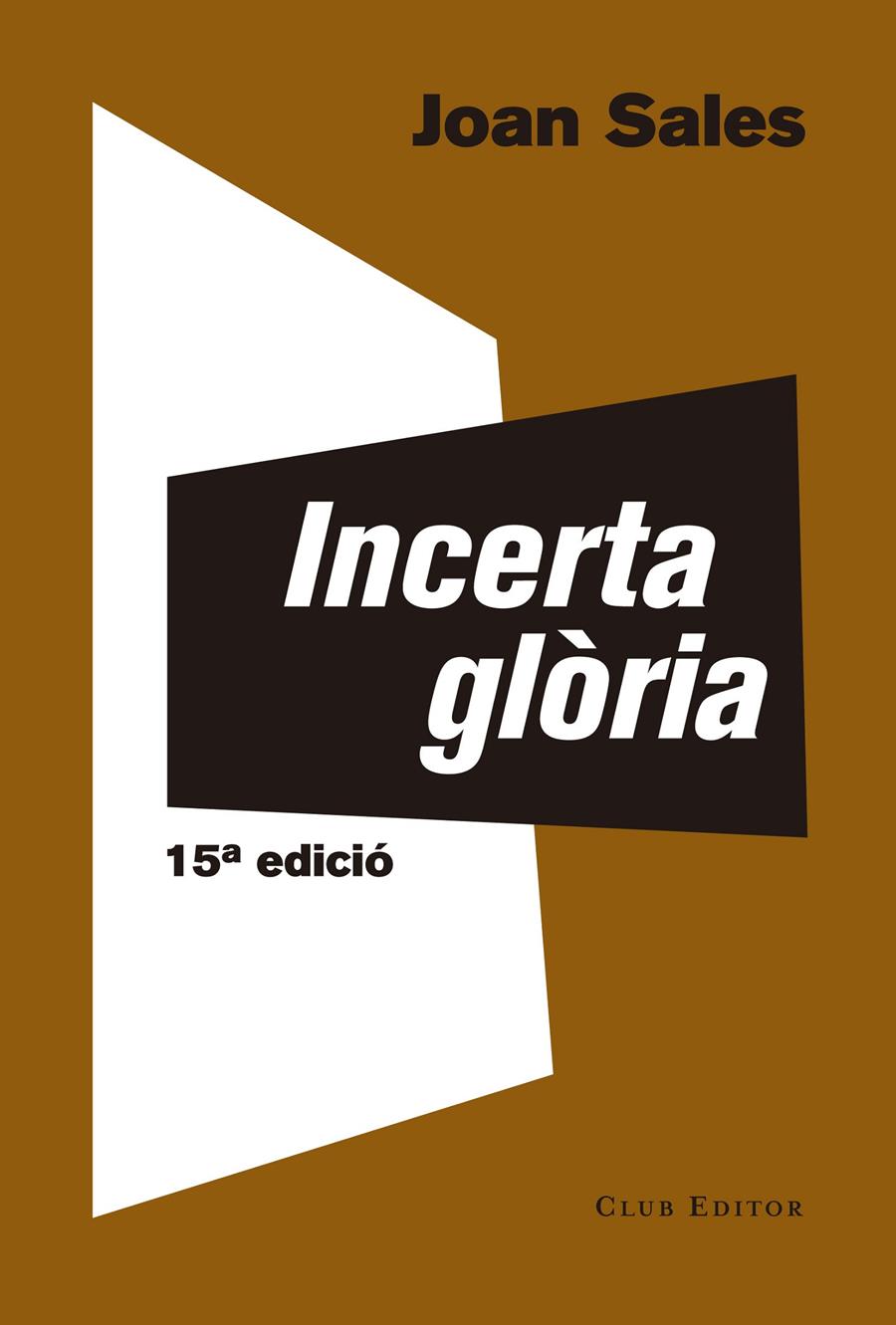Incerta glòria | Sales, Joan | Cooperativa autogestionària