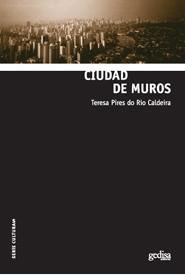 Ciudad de muros | Pires Do Rio Caldeira, Teresa | Cooperativa autogestionària