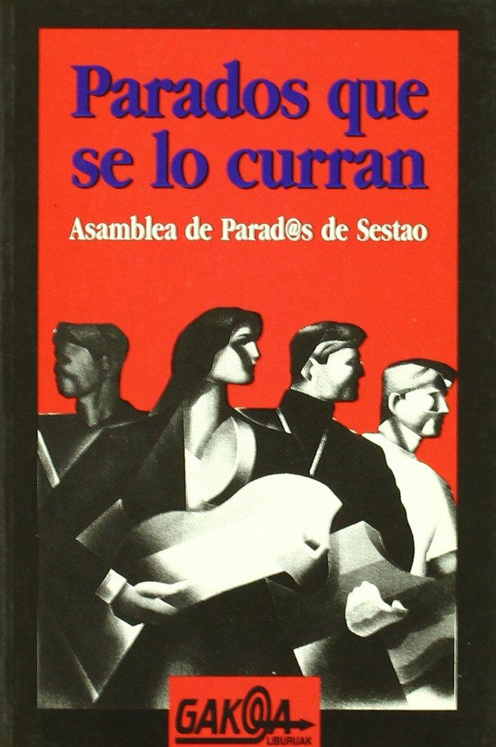 Parados que se lo curran | Asamblea de Parad@s de Sestao