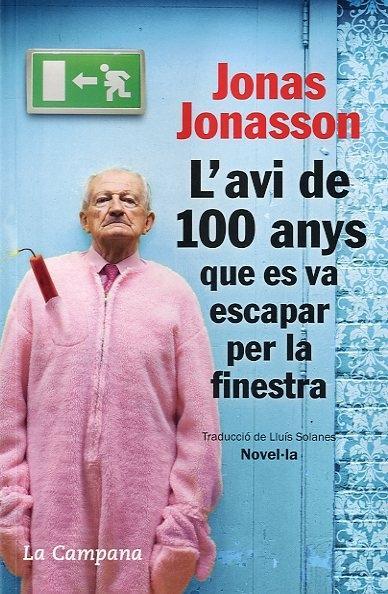L'avi de 100 anys que es va escapar per la finestra | Jonasson, Jonas