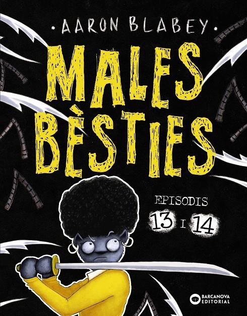 Males bèsties. Episodis 13 i 14 | Blabey, Aaron | Cooperativa autogestionària