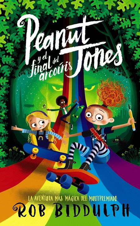 Peanut Jones y el final del arcoíris | Biddulph, Rob