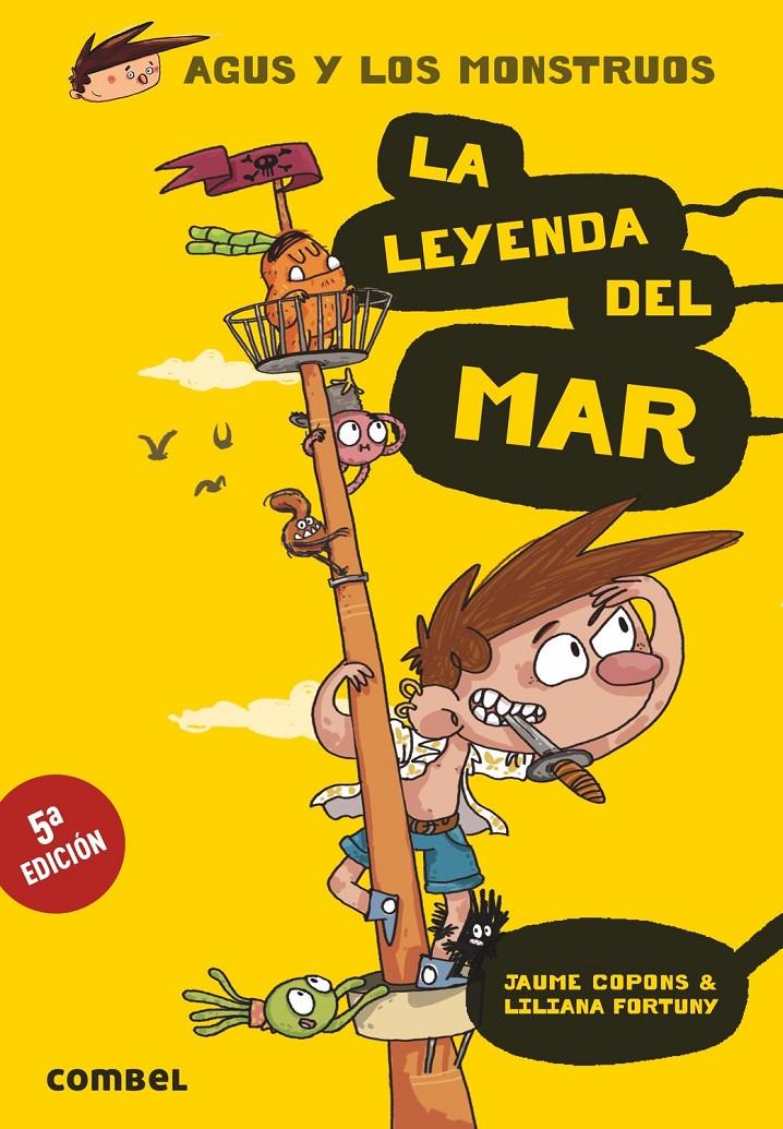 Agus y los monstruos 5 - La leyenda del mar | Copons, Jaume; Fortuny, Liliana | Cooperativa autogestionària