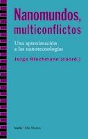 Nanomundos, multiconflictos | Riechmann, Jorge | Cooperativa autogestionària