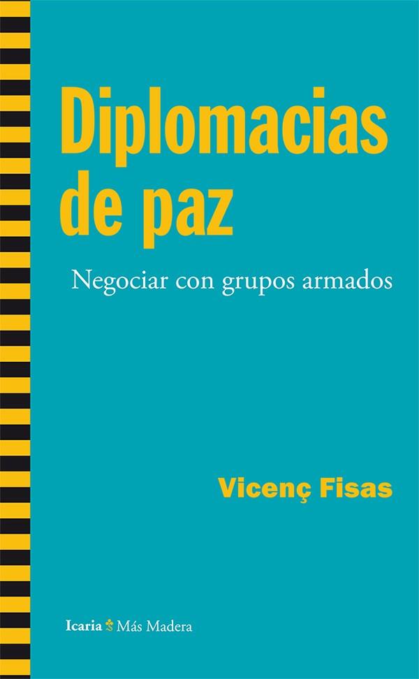 Diplomacias de paz | Fisas Armengol, Vicenç | Cooperativa autogestionària