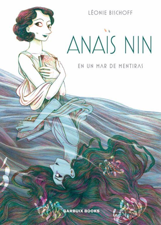 Anaïs Nin en un mar de mentiras | Bischoff, Léonie