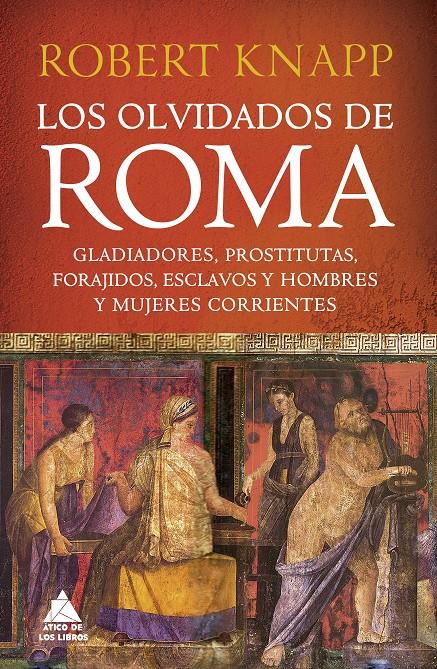 Los olvidados de Roma | Knapp, Robert