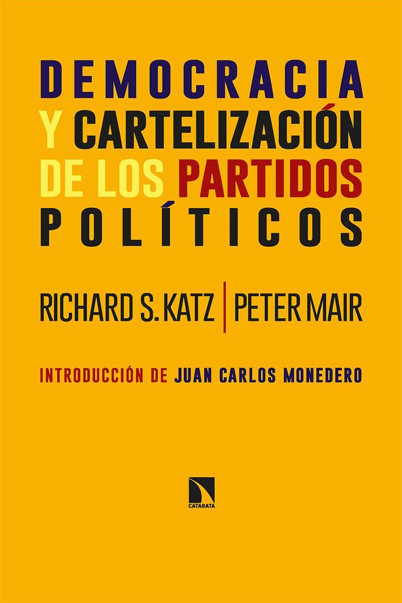 Democracia y cartelización de los partidos políticos | S. Katz, Richard/Mair, Peter