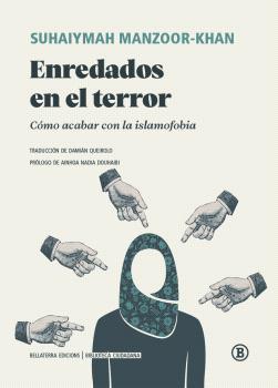 Enredados en el terror | Suhaiymah Manzoor-Khan