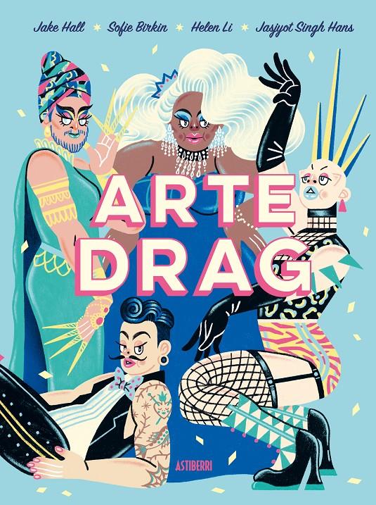Arte drag | Hall, Jake/Birkin, Sofie/Li, Helen/Singh Hans, Jasjyot/y otros
