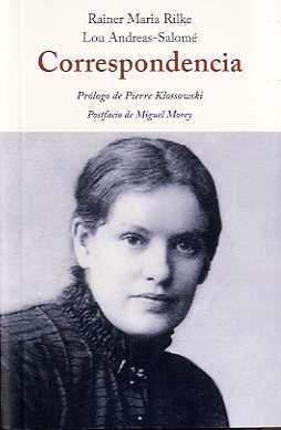 Correspondencia Rilke-Salomé | Rilke, Rainer Maria, Andreas-Salomé, Lou