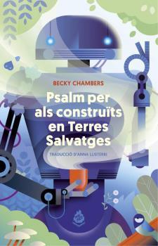 Psalm per als construïts en terres salvatges | Chambers, Becky