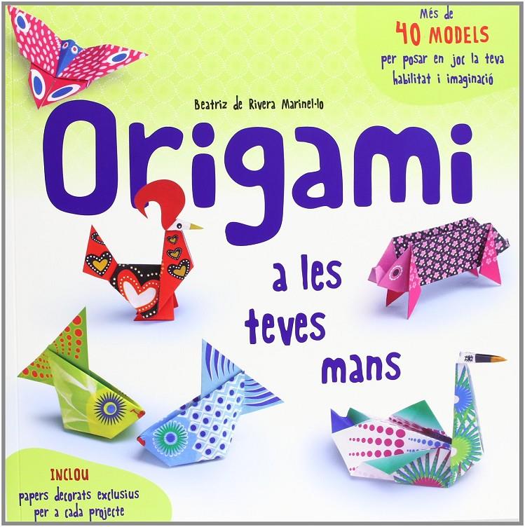Origami a les teves mans | Marinello, Beatriz | Cooperativa autogestionària