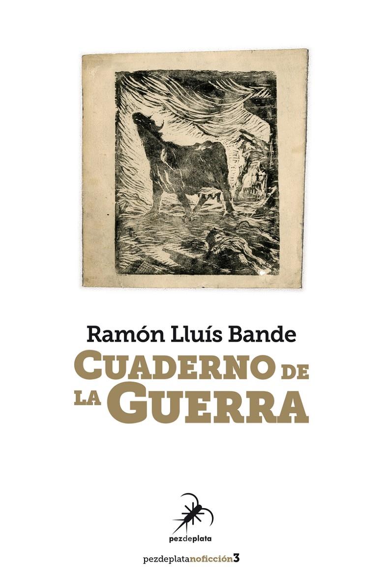 Cuaderno de la guerra | Bande, Ramón Lluís