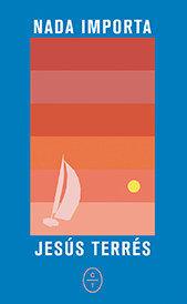 Nada importa | Terrés, Jesús