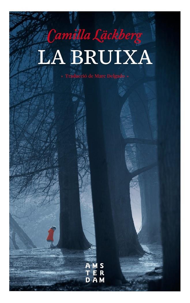 La bruixa | Läckberg, Camilla | Cooperativa autogestionària