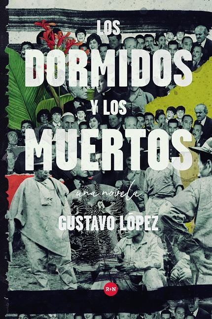 LOS DORMIDOS Y LOS MUERTOS | López, Gustavo