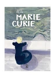 Marie Curie | Milani, Alice