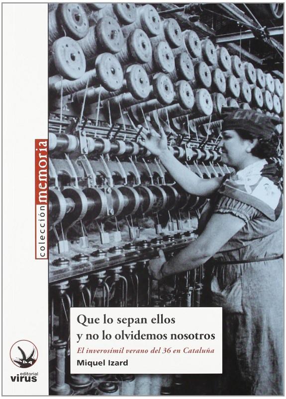 Que lo sepan ellos y no lo olvidemos nosotros | Miquel Izard