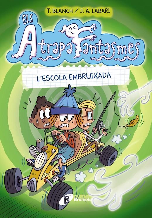 Els Atrapafantasmes, 2. L'escola embruixada | Blanch, Teresa; Labari, José Ángel
