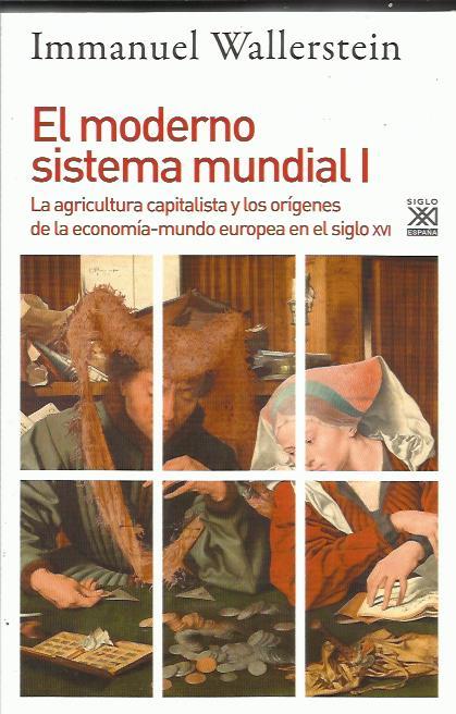 El moderno sistema mundial I | Wallerstein, Immanuel Maurice
