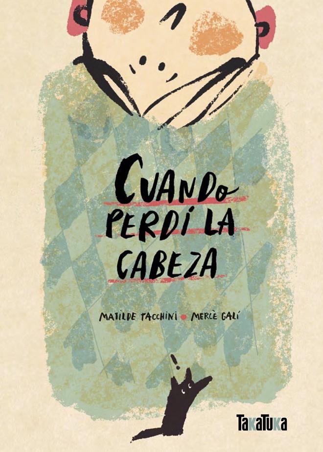 Cuando perdí la cabeza | Tacchini, Matilde | Cooperativa autogestionària