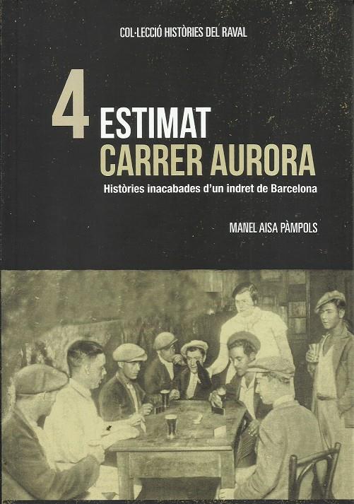 Estimat carrer Aurora | Aisa Pàmpols, Manel