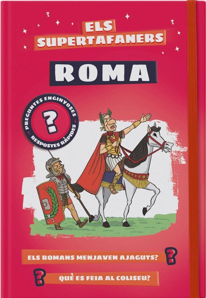 Els supertafaners. Roma | Vox Editorial | Cooperativa autogestionària