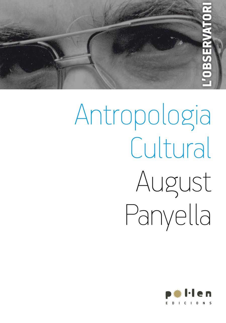 Antropologia cultural i altres conferències | Panyella Gómez, August