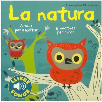 La natura. El meu primer llibre de sons | Billet, Marion